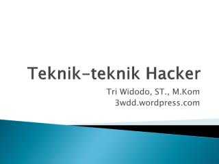 6. Teknik-teknik Hacker.pdf