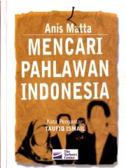 mencari pahlawan indonesia, anis_matta.pdf