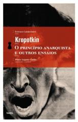piotr kropotkin - o princípio anarquista e outros ensaios.pdf