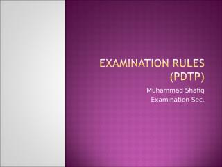 Examination Rules-PDTP Rev.ppt