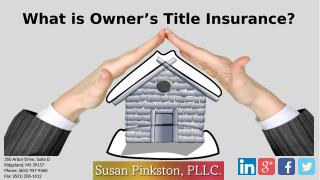 What is Owner’s Title Insurance.pptx