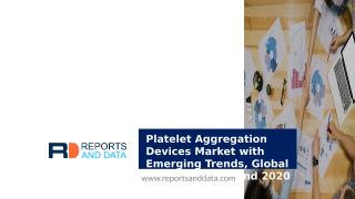Platelet Aggregation Devices Market.pptx