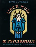 Liber_Null_&_Psychonaut__An_Introduction_to_Chaos_Magic_-_Peter_J._Carroll (1).pdf