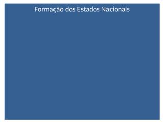 formação dos estados nacionais_4.pptx